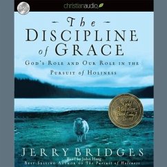Discipline of Grace: God's Role and Our Role in the Pursuit of Holiness - Bridges, Jerry