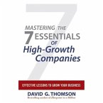 Mastering the 7 Essentials of High-Growth Companies Lib/E: Effective Lessons to Grow Your Business