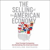 The Selling the American Economy: How Foreign Companies Are Remaking the American Dream