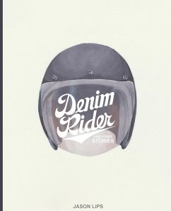 Denim Rider and Other Stories - Lips, Jason