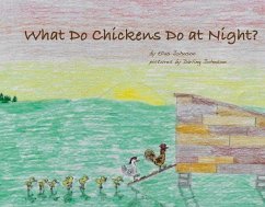 What Do Chickens Do at Night? - Johnson, Elias