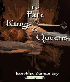 The Fate of Kings and Queens (eBook, ePUB) - Samaniego, Joseph
