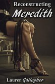 Reconstructing Meredith (Wanting Moore, #2) (eBook, ePUB) Reconstructing Meredith (Wanting Moore, #2) (eBook, ePUB)