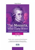 The Mozarts, Who They Were (Volume 1) (eBook, ePUB)