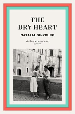 The Dry Heart (eBook, ePUB) - Ginzburg, Natalia