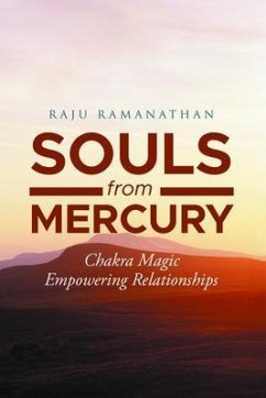 Souls from Mercury: Chakra Magic (eBook, ePUB) - Ramanathan, Raju