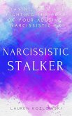 Narcissistic Stalker (eBook, ePUB)