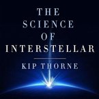 The Science of Interstellar Lib/E