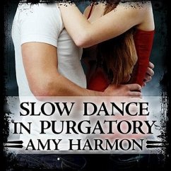 Slow Dance in Purgatory - Harmon, Amy