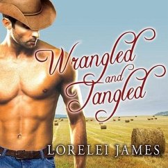 Wrangled and Tangled Lib/E - James, Lorelei