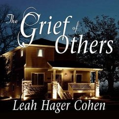 The Grief of Others - Cohen, Leah Hager