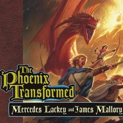 The Phoenix Transformed Lib/E: Book Three of the Enduring Flame - Lackey, Mercedes; Mallory, James