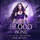 A Crown of Blood and Bone Lib/E