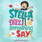 Stella Diaz Has Something to Say Lib/E