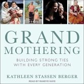 Grandmothering Lib/E: Building Strong Ties with Every Generation