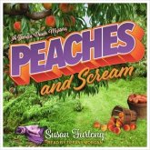 Peaches and Scream Lib/E