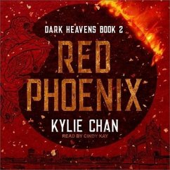 Red Phoenix Lib/E: Dark Heavens Book Two - Chan, Kylie