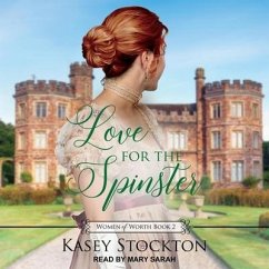 Love for the Spinster - Stockton, Kasey