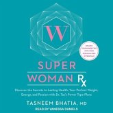 Super Woman RX Lib/E: Discover the Secrets to Lasting Health, Your Perfect Weight, Energy, and Passion with Dr. Taz's Power Type Plans