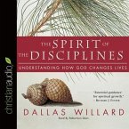 Spirit of the Disciplines Lib/E: Understanding How God Changes Lives