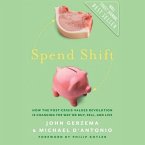 Spend Shift: How the Post-Crisis Values Revolution Is Changing the Way We Buy, Sell, and Live