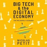 Big Tech and the Digital Economy Lib/E: The Moligopoly Scenario