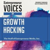Entrepreneur Voices on Growth Hacking Lib/E