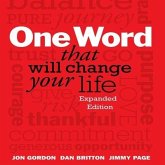 One Word That Will Change Your Life Lib/E: Expanded Edition
