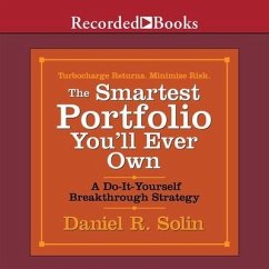 The Smartest Portfolio You'll Ever Own Lib/E: A Do-It-Yourself Breakthrough Strategy - Solin, Daniel R.