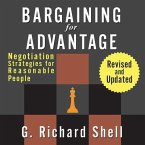 Bargaining for Advantage Lib/E: Negotiation Strategies for Reasonable People