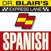 Dr. Blair's Express Lane: Spanish Lib/E: Spanish