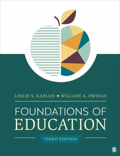 Foundations of Education - Kaplan, Leslie Schkemmkeman; Owings, William Allen