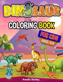 Awesome Dinosaurs Coloring Book for Kids - Sealey, Amelia