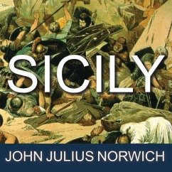 Sicily: An Island at the Crossroads of History - Norwich, John Julius