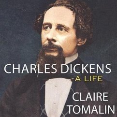 Charles Dickens: A Life - Tomalin, Claire