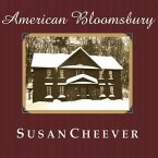 American Bloomsbury: Louisa May Alcott, Ralph Waldo Emerson, Margaret Fuller, Nathaniel Hawthorne, and Henry David Thoreau: Their Lives, Th