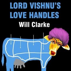 Lord Vishnu's Love Handles: A Spy Novel (Sort Of) - Clarke, Will