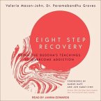 Eight Step Recovery Lib/E: Using the Buddha's Teachings to Overcome Addiction