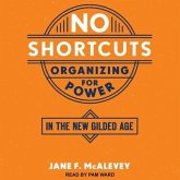 No Shortcuts: Organizing for Power in the New Gilded Age