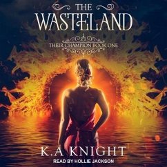 The Wasteland Lib/E: Their Champion Book One - Knight, K. a.