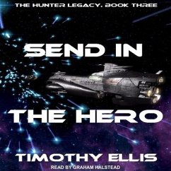 Send in the Hero Lib/E - Ellis, Timothy