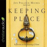 Keeping Place Lib/E: Reflections on the Meaning of Home