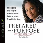 Prepared for a Purpose Lib/E: The Inspiring True Story of How One Woman Saved an Atlanta School Under Siege