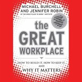 The Great Workplace Lib/E: How to Build It, How to Keep It, and Why It Matters