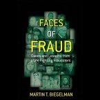 Faces of Fraud Lib/E: Cases and Lessons from a Life Fighting Fraudsters