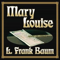 Mary Louise - Baum, L. Frank