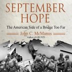 September Hope Lib/E: The American Side of a Bridge Too Far