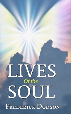 Lives of the Soul - Dodson, Frederick