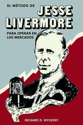 El método de Jesse Livermore para operar en los mercados (eBook, ePUB)
