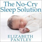 The No-Cry Sleep Solution Lib/E: Gentle Ways to Help Your Baby Sleep Through the Night